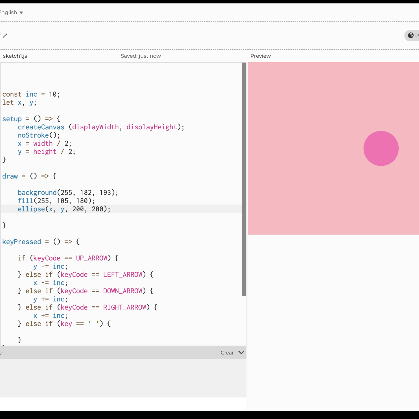 This was the second sketch where the user can move the circle around the canvas by clicking the arrow buttons on the Makey Makey. I changed the size of the circle to be larger and changed the colour to a hot pink with the background being light pink.